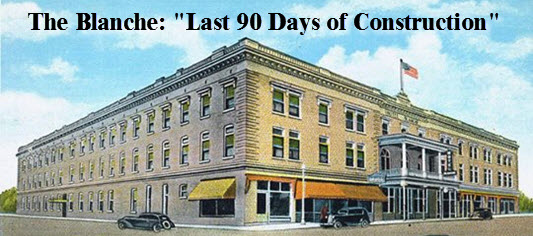 Old time rendering of Lake City's BLanche Hotel with headline: last 90 days of construction
