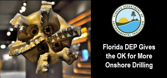 Oil drilling bit with FL DEP logo and copy: Florida DEP gives the ok for more onshore drilling