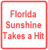 Florida Sunshine takes a hit