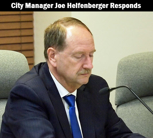 City Manager Joe Helfenberger with copy: City Manager Joe Helfenberger Responds