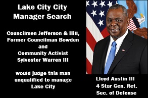Photo of Lloyd Austin III with a caption explaing that to some in Lake City, he would not be qualified to be City Manager