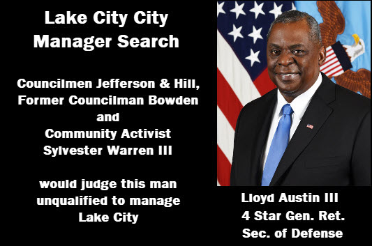 Photo of Lloyd Austin III with a caption explaing that to some in Lake City, he would not be qualified to be City Manager