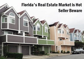 photo of homes with caption: Florida's real estate market is hot. Sellers must protect themselves