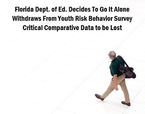 Photo of man walking alone on large white concrete area with caption: Florida Department of Education to go it alone. Withdraws from youth risk behavior survey. Critical data to be lost.
