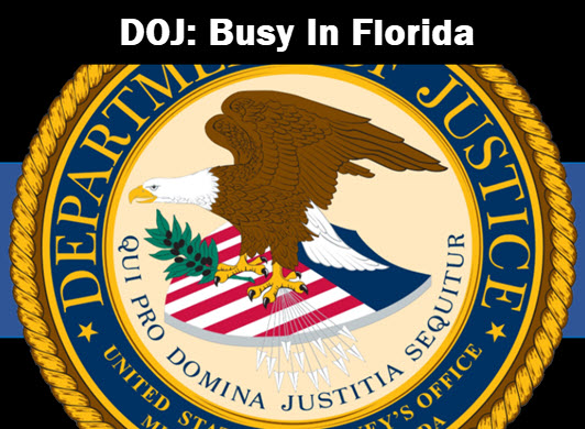U.S. Department of Justice seal with headline: DOJ, busy in Florida