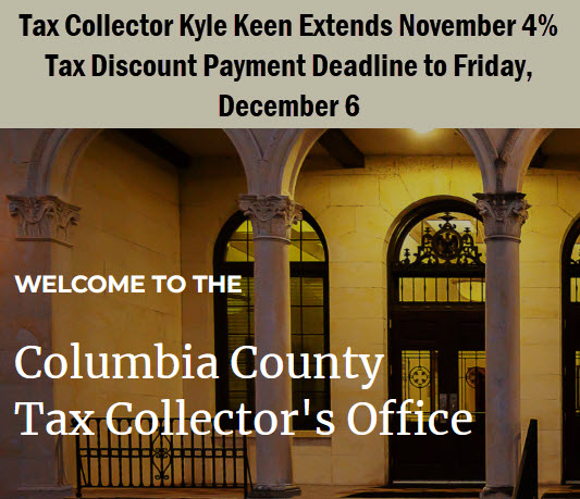 Photo of Columbia County Annex with Headline: Tax Collector Kyle Keen Extends November 4% Tax Discount Payment Deadline to Friday, December 6.