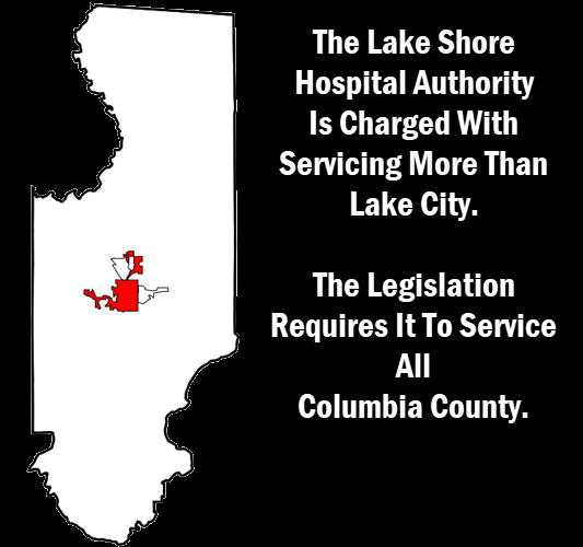 Map of Columbia County and Lake City with headline: the Lake Shore Hospital Authority is charged with servicing more than Lake City